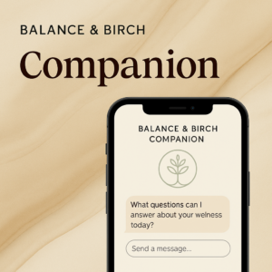 Balance & Birch Companion App